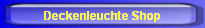 Deckenleuchte Shop