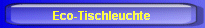 Eco-Tischleuchte