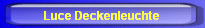 Luce Deckenleuchte