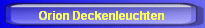 Orion Deckenleuchten