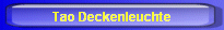 Tao Deckenleuchte