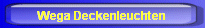 Wega Deckenleuchten