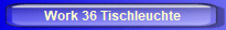 Work 36 Tischleuchte